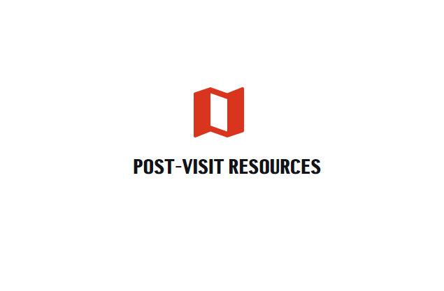 Post Visit Resources