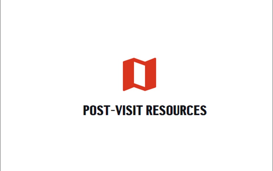Post Visit Resources